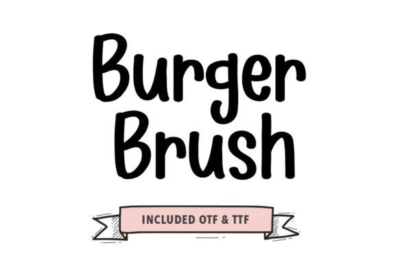 Burger Brush: A Font That Elevates Branding
