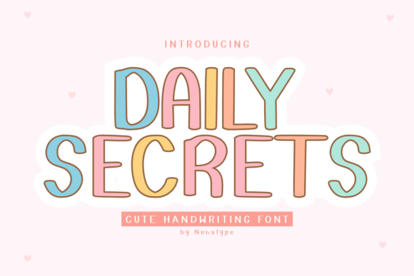 Daily Secrets: A Font for Authentic Digital Storytelling