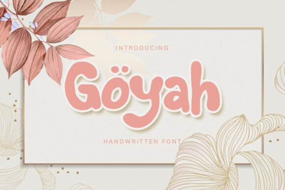 Goyah Display: A Font That Adds Character to Campaigns