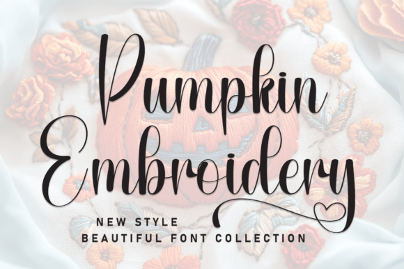 Pumpkin Embroidery: A Script Font for Campaign Creativity