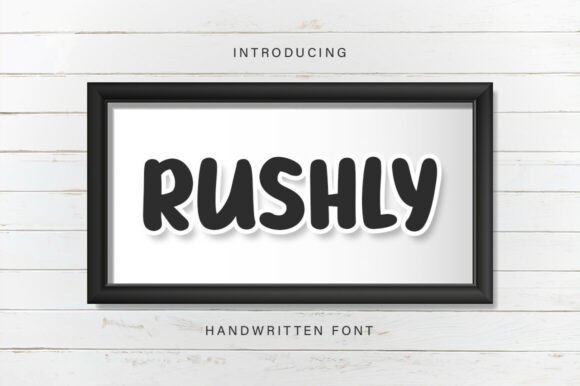 Rushly: A Handwritten Font for Editorial Design