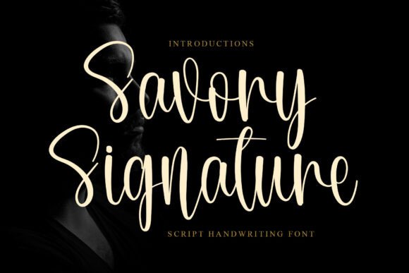 Savory Signature: A Font That Speaks Softly